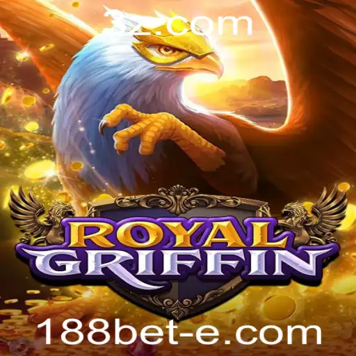 Explorando o Fascinante Jogo RoyalGriffin com 188BET